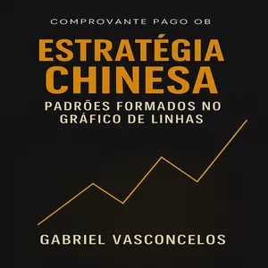 Imagem de capa para o Ebook Estratégia Chinesa: Padrões Formados no Gráfico de Linhas