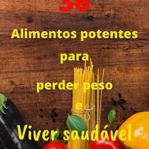 Imagem de capa para o Ebook 36 Alimentos Potentes para perda de peso
