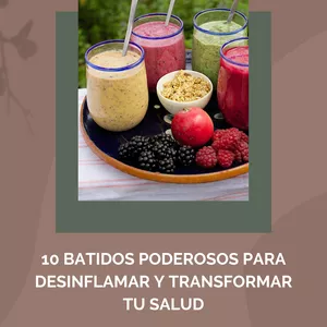 Imagen de portada para Ebook 10 Batidos Poderosos para Desinflamar y Transformar tu Salud