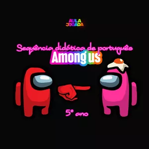 Imagem de capa para o Ebook Sequência didática de Português para o 5° ano Gamificada com a temática  Among us