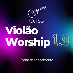 Imagem do curso Violão Worship Nível 1