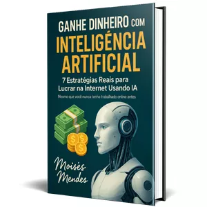 Imagem de capa para o Ebook GANHE DINHEIRO COM INTELIGÊNCIA ARTIFICIAL - 7 Estratégias Reais para Lucrar na Internet usando IA
