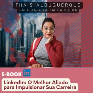 Imagem de capa para o Ebook E-book LinkedIn - O Melhor Aliado para Impulsionar Sua Carreira
