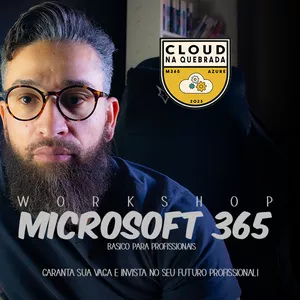 Imagem de capa para o Evento online Workshop Microsoft 365 - Básico para profissionais