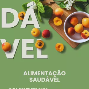 Imagem de capa para o Ebook Alimentação Saudável Guia Completo para uma Vida Equilibrada