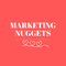 Marketing Nuggets