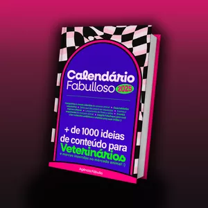 Imagem de capa para o Ebook Calendário Fabulloso 2025: ideias criativas de conteúdos para Médicos Veterinários
