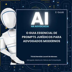 Imagem de capa para o Ebook O Guia Essencial de Prompts Jurídicos para Advogados Modernos