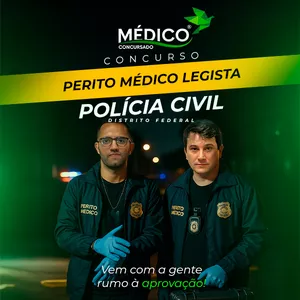 Imagem de Perito Médico Legista – Polícia Civil do Distrito Federal: Curso Preparatório Específicas + Inespecíficas - Médico Concursado® criado por Médico Concursado na hotmart