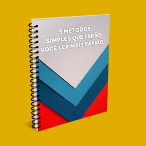 Imagem de capa para o Ebook 5 Métodos Simples que Farão Você Ler Mais Rápido e Com mais Concentração.
