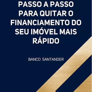 Imagem de capa para o Ebook Como amortizar financiamento bancário de imóvel! Banco Santander