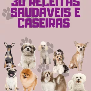 Imagem de capa para o Ebook 30 receitas saudáveis para pets!