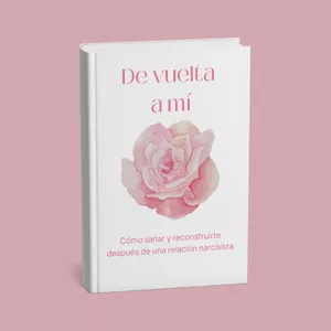Imagen de portada para Ebook De vuelta a mí: Cómo sanar y reconstruirte después de una relación narcisista