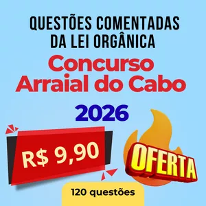 Imagem de capa para o Ebook 120 Questões da Lei Orgânica - Concurso de Arraial do Cabo 2026