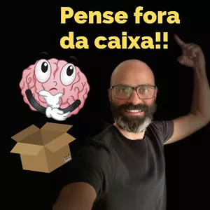 Pense fora da caixa 