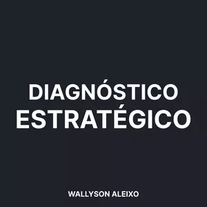 Imagem de capa para o Curso online Diagnóstico Estratégico com Wallyson Aleixo