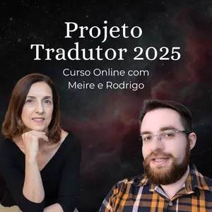 Imagem de capa para o Curso online Projeto Tradutor 2025 com Meire e Rodrigo