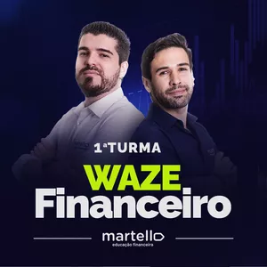 Imagem de capa para o Curso online 1ª Turma do Waze Financeiro - A mentoria da Martello EF 