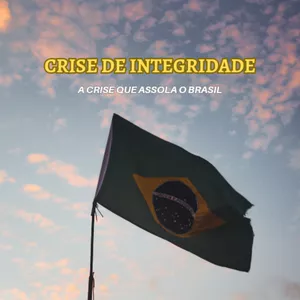 Imagem de capa para o Ebook CRISE DE INTEGRIDADE  - A Crise que assola o Brasil