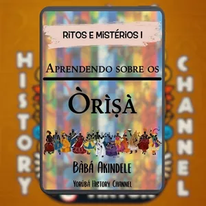 Imagem de capa para o Ebook E-Book - Ritos e Mistérios I – Aprendendo sobre os Òrìṣà - Bàbá Akindele
