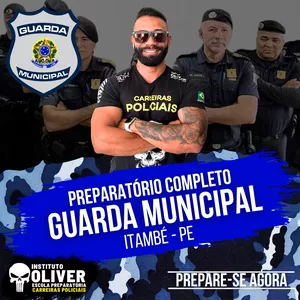 Imagem do curso 👮‍♂️ Preparatório Completo GUARDA MUNICIPAL de ITAMBÉ - PE👮‍♂️ GCM - Instituto Óliver