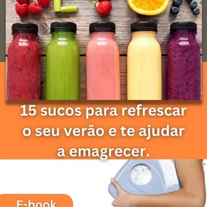 Imagem de capa para o Ebook 15 sucos para refrescar o seu verão e te ajudar a emagrecer.