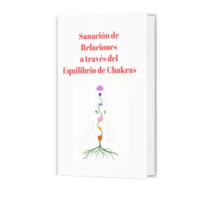 Imagen de portada para Ebook Sanación de Relaciones a través del Equilibrio de Chakras