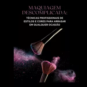Imagem de capa para o Ebook EBOOK MAQUIAGEM DESCOMPLICADA