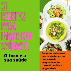 Imagem de capa para o Ebook 30 receitas para imagrecer saudável 