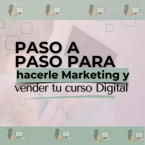 Imagen de portada para Curso online paso a paso para hacerle marketing y vender tu curso Digita