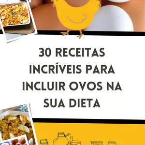 Imagem de capa para o Ebook 30 Receitas incrivéis para incluir ovos na sua dieta