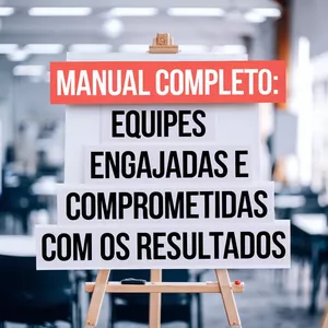 Imagem de capa para o Ebook Manual Completo: Equipes engajadas e comprometidas com os resultados