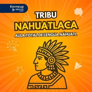 Imagen de portada para Curso online Tribu Nahuatlaca: Aula Total de Lengua Náhuatl