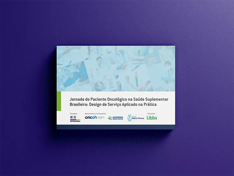 Capa do relatório Jornada do Paciente Oncológico na Saúde Suplementar Brasileira: Design de Serviço Aplicado na Prática