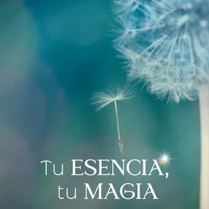 Imagen de portada para Curso online Programa Avanzado Tu Esencia, Tu Magia.