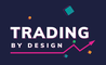Trading By Design