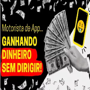 Imagem de capa para o Ebook Motorista de App... Ganhando Dinheiro Sem Dirigir!