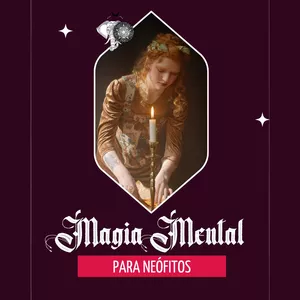 Imagem de capa para o Curso online Curso Online: Magia Mental para Neófitos