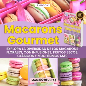 Imagen de portada para Curso online Macarons Gourmet: Más de 200 Recetas para Sorprender y Deleitar
