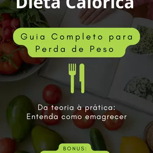 Imagem de capa para o Ebook Guia Completo para Perda de Peso Através da Dieta Calórica
