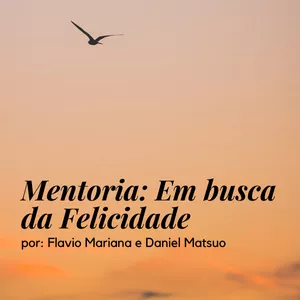 Imagem de capa para o Curso online Mentoria em busca da felicidade - com Flavio e Daniel