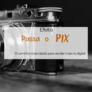 Imagem de capa para o Curso online Efeito passa o PIX