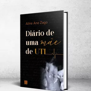 Imagem de capa para o Ebook Diário de uma mãe de UTI