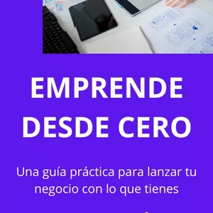 Imagen de portada para Ebook Emprende desde cero. Guía práctica para lanzar tu negocio con lo que tienes.
