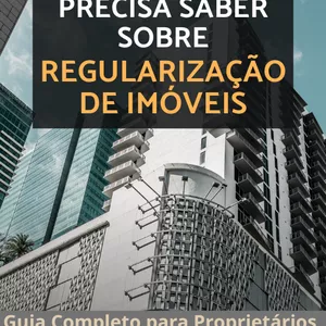 Imagem de capa para o Ebook Tudo que você precisa saber sobre Regularização de Imóveis