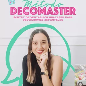 Imagen de portada para Ebook Método Decomaster: Script de ventas por Whatsapp para decoradores infantiles
