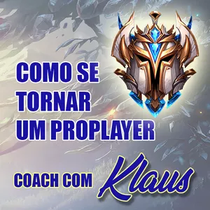 Imagem principal do produto Curso/Coach Klaus - Como se tornar um Pro player de LOL(profissional de League of Legends)