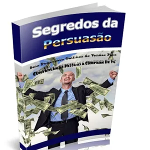 Imagem de capa para o Ebook OS SEGREDOS DA PERSUASÃO