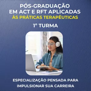Imagem de capa para o Curso online Pós-Graduação em ACT e RFT Aplicadas às Práticas Terapêuticas. Faça Sua Matrícula