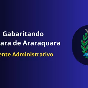 Gabaritando Câmara de  Araraquara - Agente Administrativo por Vencendo Concursos